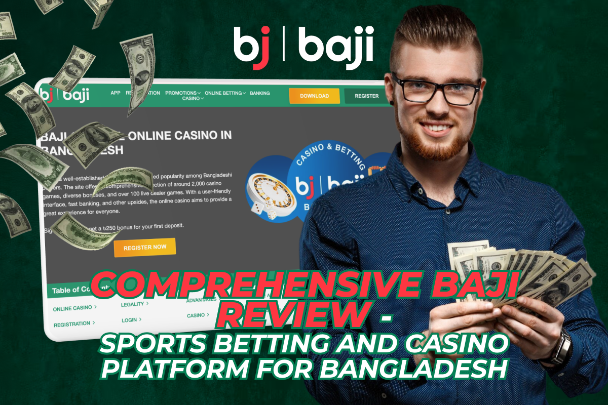 Comprehensive Baji Review – Sports Betting and Casino Platform for Bangladesh